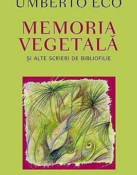 Memoria Vegetala – Umberto Eco