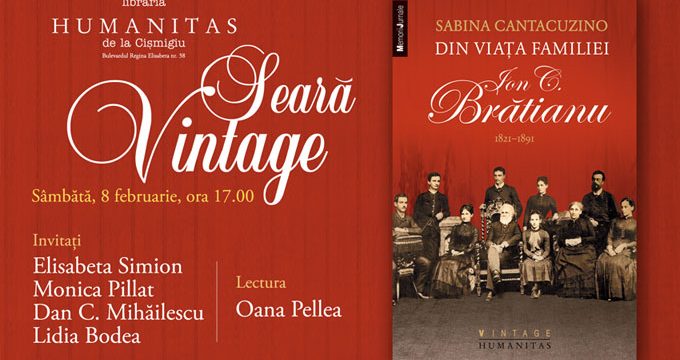 Seara Vintage – Din viata familiei Ion C. Bratianu – Libraria Humanitas