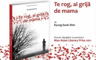 Te rog, ai grija de mama – Kyung-sook Shin, primul roman coreean modern tradus in romana