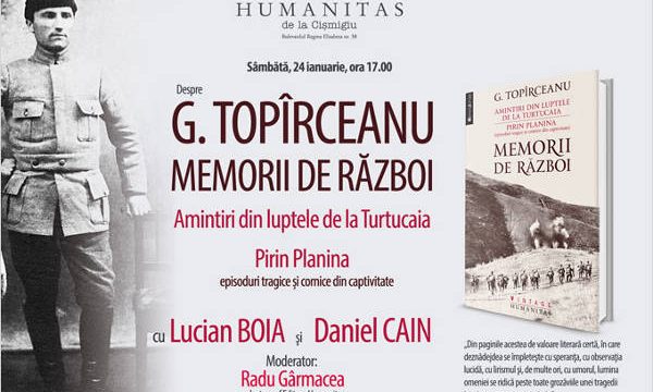 “Memorii de război. Amintiri din luptele de la Turtucaia. Pirin Planina”, de G. Topîrceanu – la Humanitas Cismigiu